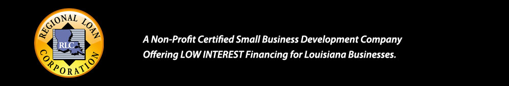 A Non-Profit Certified Small Business Development Company Offering LOW INTERERST Financing for Business in Louisiana